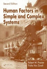 Human Factors in Simple and Complex Systems, Second Edition - Hardcover - GOOD