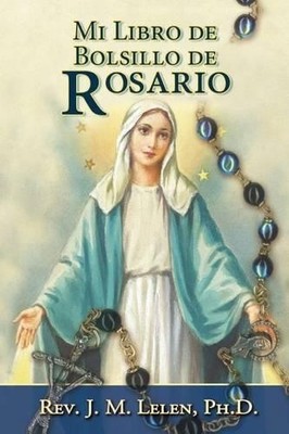 J M Lelen Mi Libro de Bolsillo del Rosario (Taschenbuch)