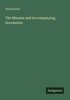 Anonymous | The Minutes And Accompanying Documents | Taschenbuch | Englisch