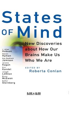 States of Mind: New Discoveries About How Our Brains Make Us Who We... Paperback