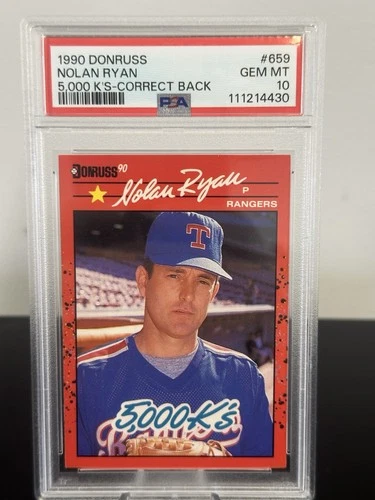 NOLAN RYAN 1990 DONRUSS 5,000 K's CORRECT BACK PSA 10 GEM-MT CARD #659