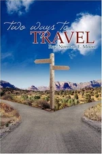 Two Ways to Travel