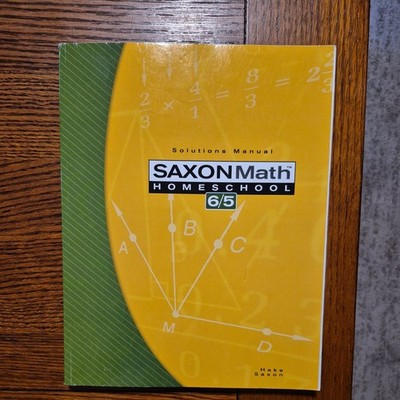 Saxon Math 6/5, Homeschool Edition: Solutions Manual - 3rd Edition PB - Good