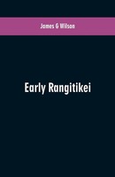 Early Rangitikei James G Wilson Taschenbuch Kartoniert / Broschiert Englisch