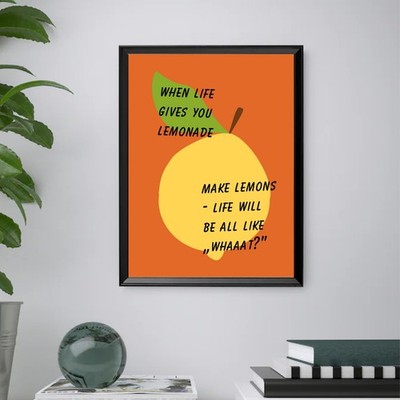 Gemälde mit ironischem Druck, Illustration ''Wenn das Leben'' - Poster Zitrone