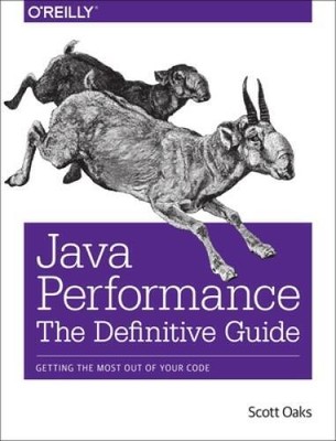 Java Performance: The Definitive Guide: Getting the Most Out  - VERY GOOD