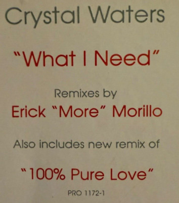 Crystal Waters - What I Need b/w 100% Pure Love (Promo)