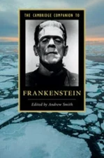 The Cambridge Companion to Frankenstein (Cambridge Companions to Literature) by