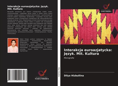 Dilya Hizbullina | Interakcja euroazjatycka: J¿zyk. Mit. Kultura | Taschenbuch