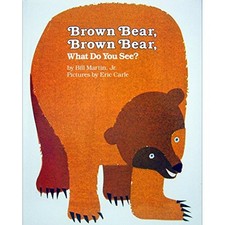 BROWN BEAR, BROWN BEAR, WHAT DO YOU SEE By Martin Bill Jr. & Eric Carle **Mint**