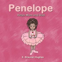 E. Brauner-Hughes | Penelope | Taschenbuch | Englisch (2019) | Helps Mom And Dad