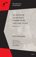 Brian Morris (U. A.) | Anarchism, Anarchist Communism, And The State | Buch