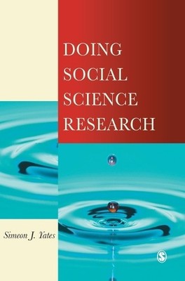 Doing Social Science Research by Simeon J Yates - 9780761967972