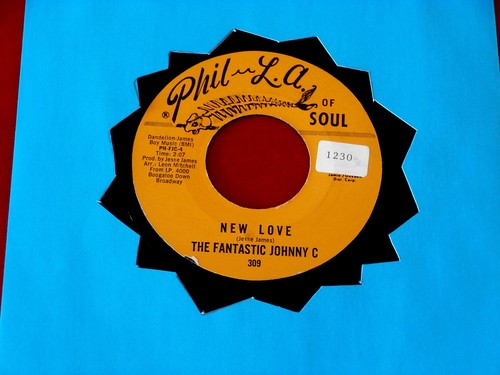 fantastic johnny c~ new love~ vg ~ got what you need~ phil la of
