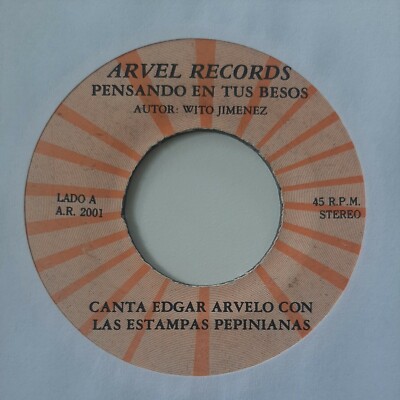 Edgar Arvelo Estampas Pepinianas Del Senor No Hablamos / En Tus Besos VG+ #1781