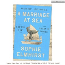 A Marriage at Sea: A True Story of Love, Obse...