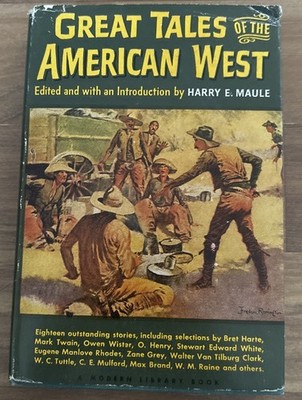 Vintage 1945 Great Tales of the American West - Modern Library -by Harry E Maule