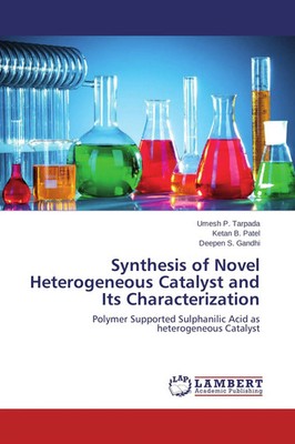 Synthesis of Novel Heterogeneous Catalyst and Its Characterization | Taschenbuch