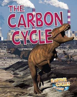 The Carbon Cycle Paperback Diane Dakers