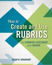 How to Create and Use Rubrics for Format... 9781416615071 by Brookhart, Susan M.