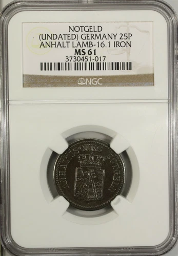 Germany 25 Pfennig Undated NGC MS 61 UNC Iron, City of Anhalt Lamb-16.1 Notgeld