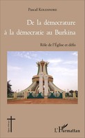 Pascal Kolesnoré | De La DéMocrature à La DéMocratie Au Burkina | Taschenbuch