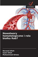 Naveed Ullah (U. A.) | Nowotwory Hematologiczne I Rola Bia¿Ka Rab7 | Taschenbuch