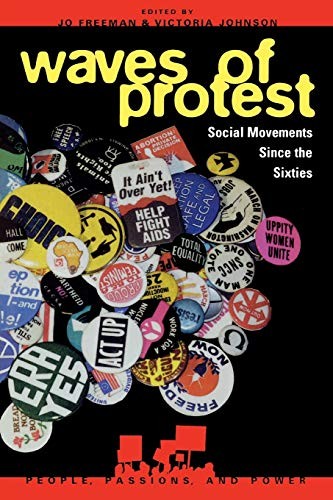 Waves of Protest : Social Movements Since the Sixties by Freeman, Jo New<-