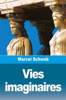 Marcel Schwob | Vies Imaginaires | Taschenbuch | FranzöSisch (2024) | Prodinnova