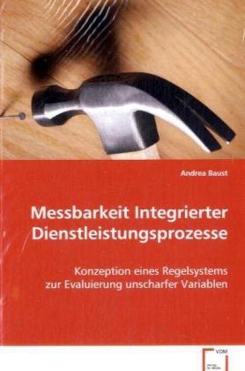 Andrea Baust | Messbarkeit Integrierter Dienstleistungsprozesse |