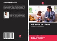 Psicologia Da CriançA AplicaçãO Em Odontopediatria Harshada Shirsath (U. A.)