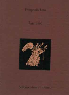 Lucrezio - Pomponio Leto (Sellerio editore) [1993]