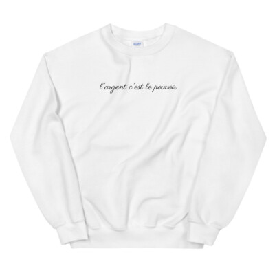 #ad #ad Money is power Sweatshirt $26.00