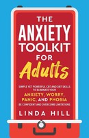 The Anxiety Toolkit For Adults Linda Hill Taschenbuch Mental Wellness Englisch