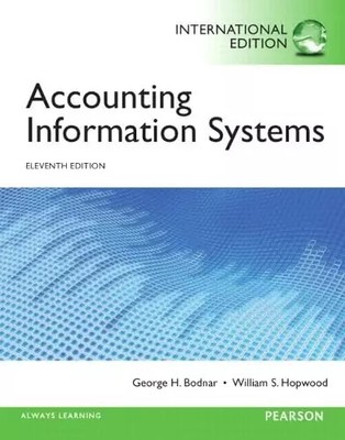 Accounting Information Systems, George H. Bodnar