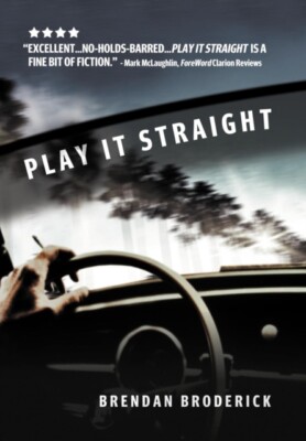 Broderick - Play It Straight - New hardback or cased book - 80 - X555z