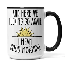 And Here We Go Again Mug Gift For Coffee Fan Beautiful Mug Large Coffee Cup Prem