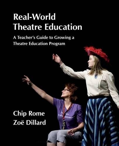 Chip Rome Zo Dillard Real-world Theatre Education (taschenbuch) (us