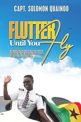 Flutter Until You Fly: The unwanted child who became captain of the biggest pas