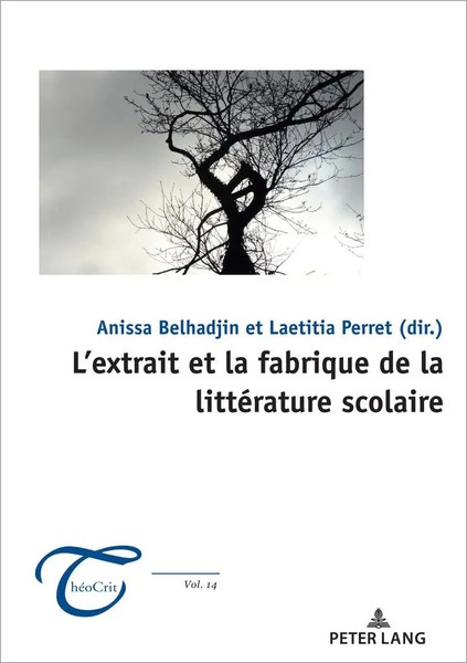 Laetitia Perret (U. A.) | L'extrait Et La Fabrique De La LittéRature Scolaire-image