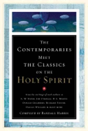 The Contemporaries Meet the Classics on the Holy Spirit by Harris: Used