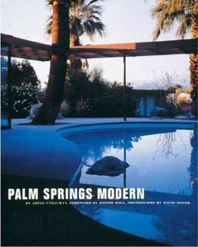 Adele Cygelman Palm Springs Modern (Copertina rigida) Rizzoli Classics