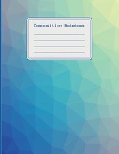 Composition Notebook: 120 Pages College Ruled Notebook, Ideal For Students,...
