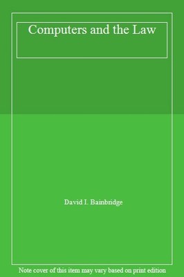 Computers and the Law,David I. Bainbridge