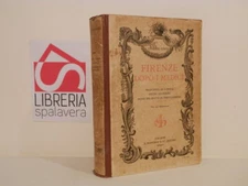 Florence after the doctors - Conti, Giuseppe - Bemporad, 1921, 254 illustrations