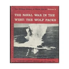 Franklin Wa Military History of W  Vol. 5 Naval War in the West - The Wolf  VG