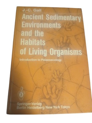 Ancient Sedimentary Environments And The Habitats Of Living Organisms By...