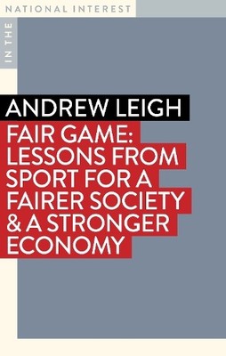 Andrew Leigh Fair Game (Paperback) In the National Interest