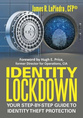 Identity Lockdown Your Step-By-Step Guide to Identity Theft Protection LaPiedra