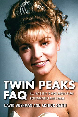 Twin Peaks FAQ: Alles, was Sie über einen Ort B wissen müssen - Taschenbuch NEU David Bu